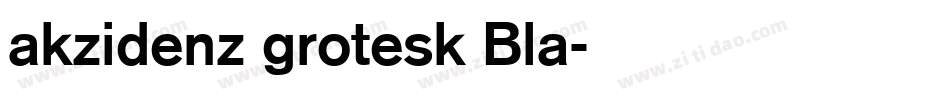 akzidenz grotesk Bla字体转换